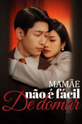 Capa de Mamãe não é fácil de domar